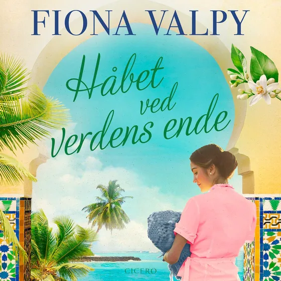 Håbet ved verdens ende - Fiona Valpy (Lydbog)