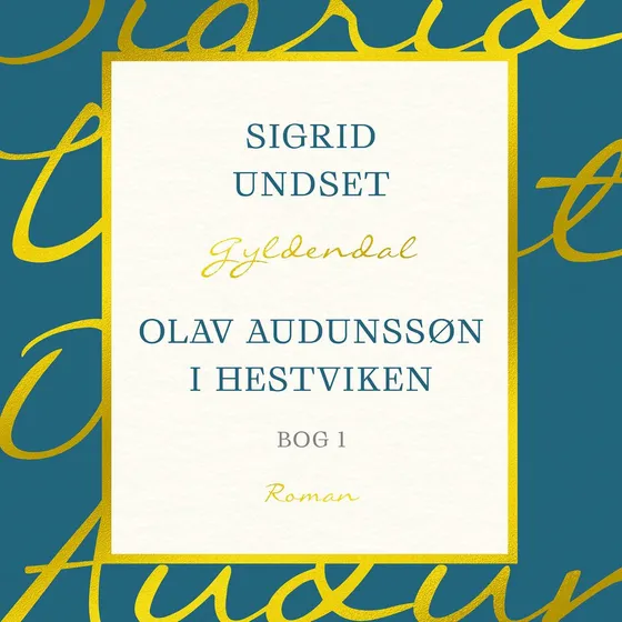 Olav Audunssøn af Sigrid Undset