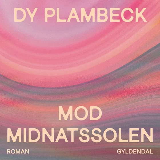 Mod midnatssolen af Dy Plambeck