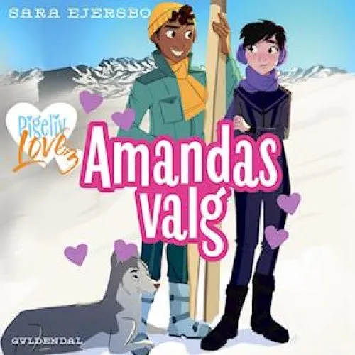 Pigeliv LOVE 3 - Amandas valg af Sara Ejersbo (Lydbog)