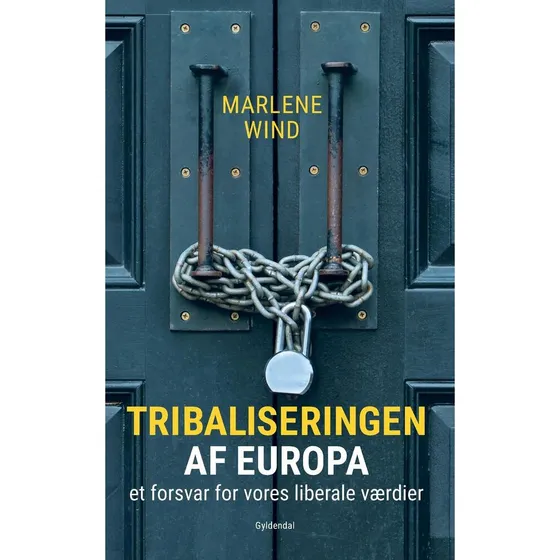 Tribaliseringen af Europa af Marlene Wind