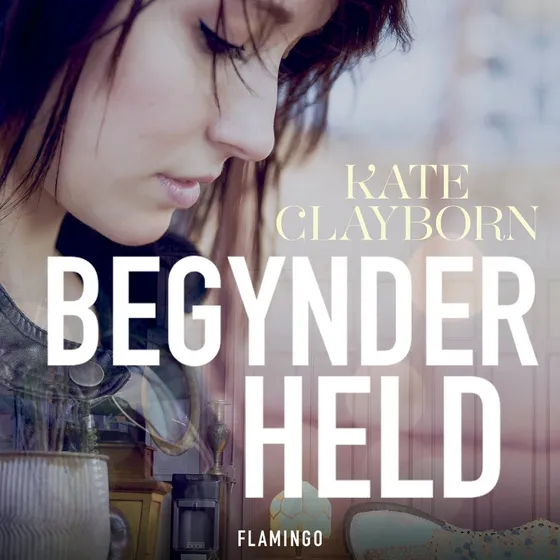 Begynderheld - Roman