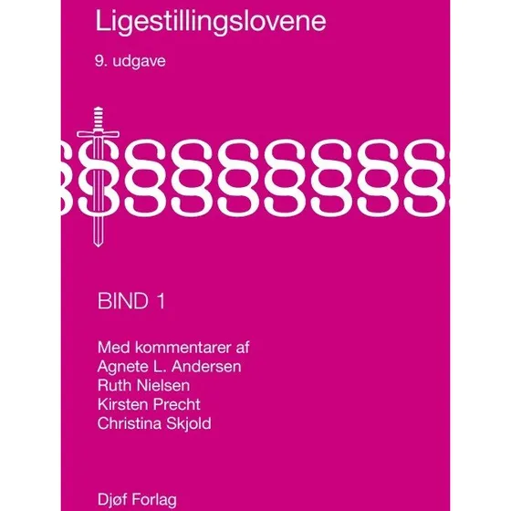 Ligestillingslovene bind 1 - Ruth Nielsen - Djøf Forlag