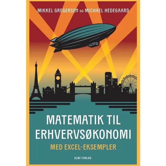 Matematik til erhvervsøkonomi - Michael Hedegaard - Djøf Forlag