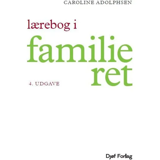 Lærebog i Familieret - Caroline Adolphsen - Djøf Forlag