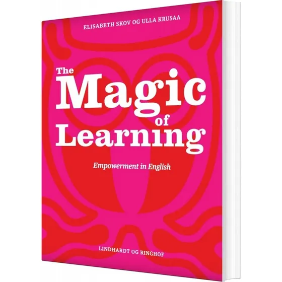 The Magic of Learning, Empowerment in English - Elisabeth Skov