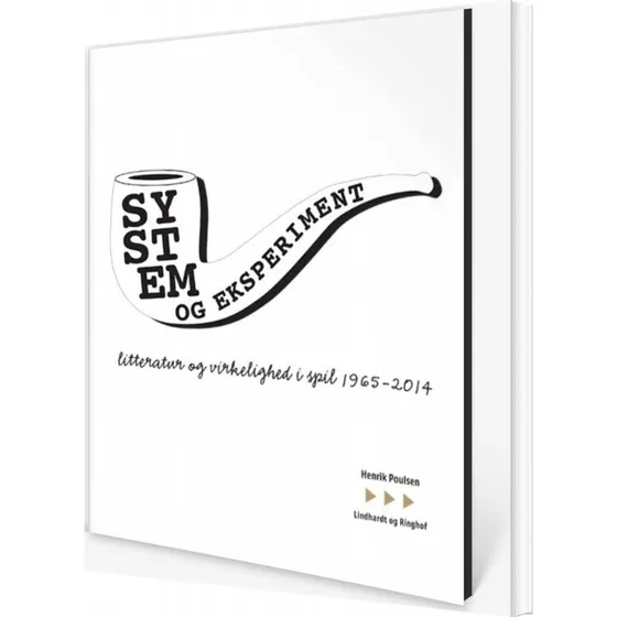 System og eksperiment: Litteratur og virkelighed i spil 1965-2014