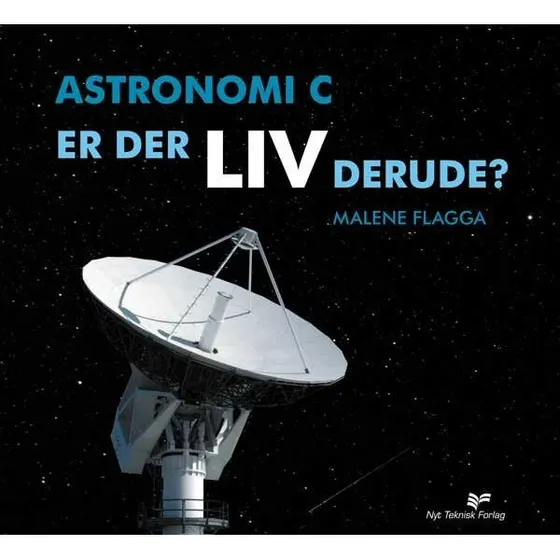 Astronomi C - Er der liv derude? af Malene Steen Nielsen Flagga