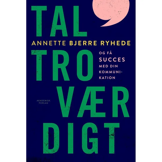 Tal troværdigt af Annette Bjerre Andersen Ryhede