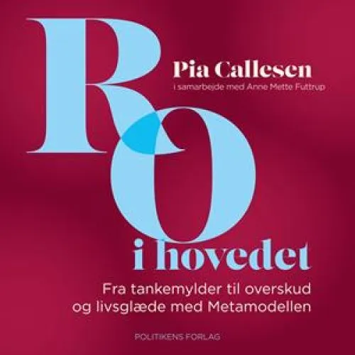 Ro i hovedet - Pia Callesen - Lydbog