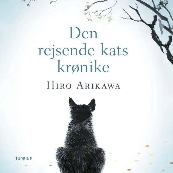 Den rejsende kats krønike - Hiro Arikawa