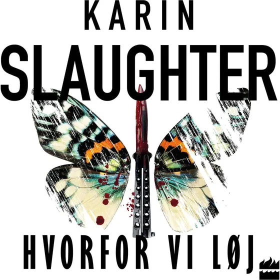 Karin Slaughter: Hvorfor vi løj (Lydbog)