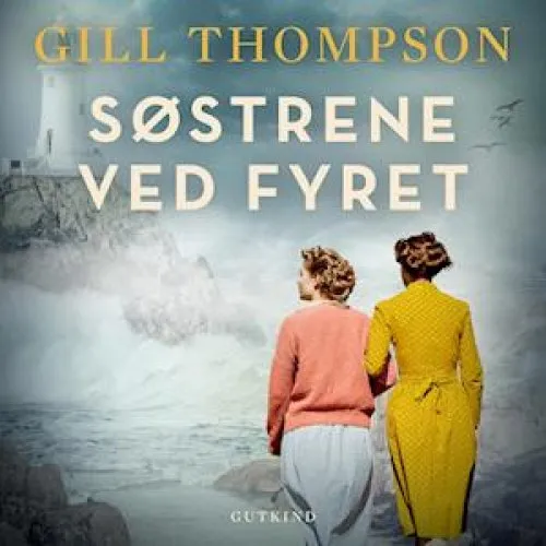 Gill Thompson: 'Søstrene ved fyret' - Lydbog