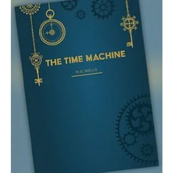 The Time Machine - H.G. Wells