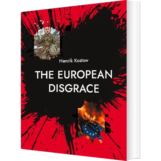 Henrik Kostow: The European Disgrace - Engelsk bog