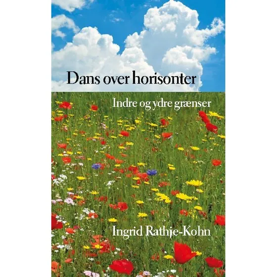 Dans over horisonter - Ingrid Rathje-Kohn
