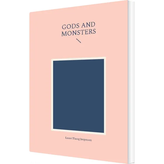 Gods and Monsters - Lasse Thang Jørgensen - Engelsk digtsamling
