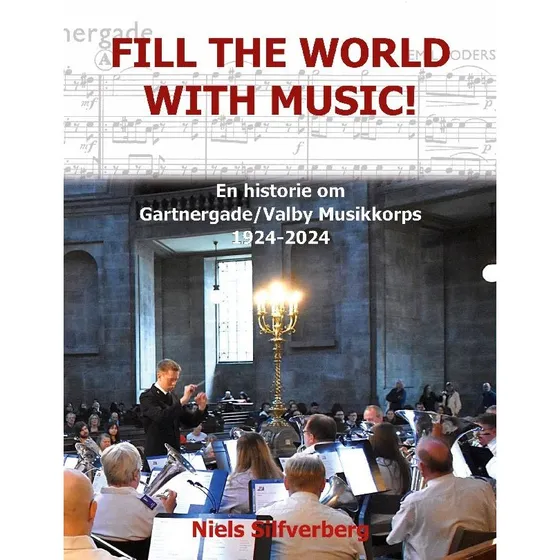Fill the World with Music! - Niels Silfverberg