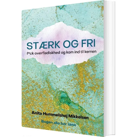 Stærk Og Fri af Anita Hummelshøj Mikkelsen (Bog)