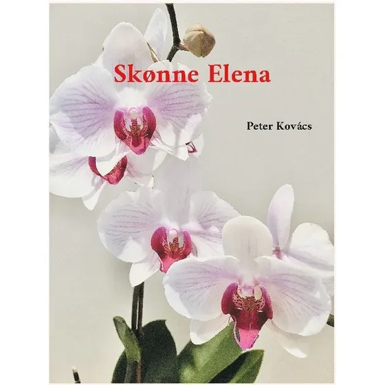 Skønne Elena - Peter Kovács (Erotisk novelle)