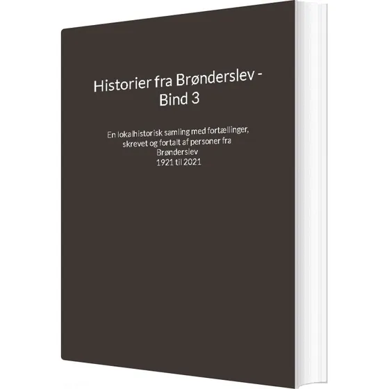 Historier Fra Brønderslev - Bind 3 - Jens Otto Madsen