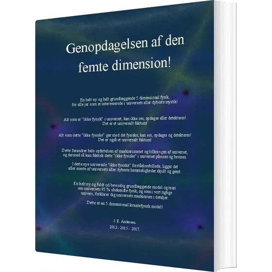 J.e. Andersen: Genopdagelsen Af Den Femte Dimension - Bog