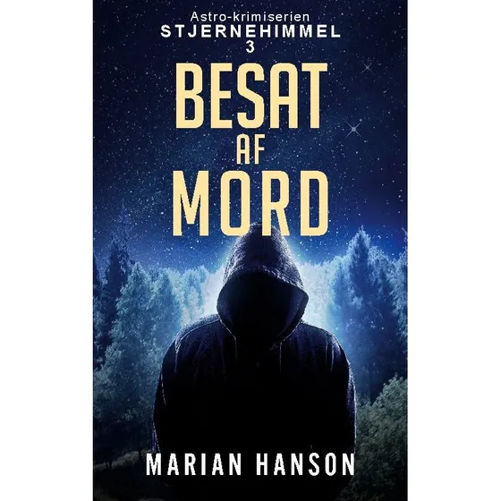 Besat af Mord - Marian Hanson (Stjernehimmel 3)