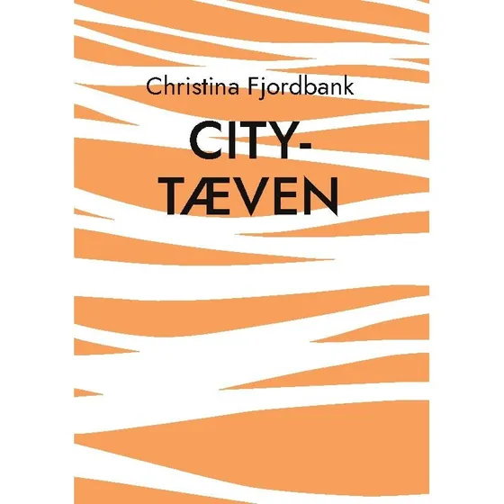 City-tæven af Christina Fjordbank (Digtsamling)