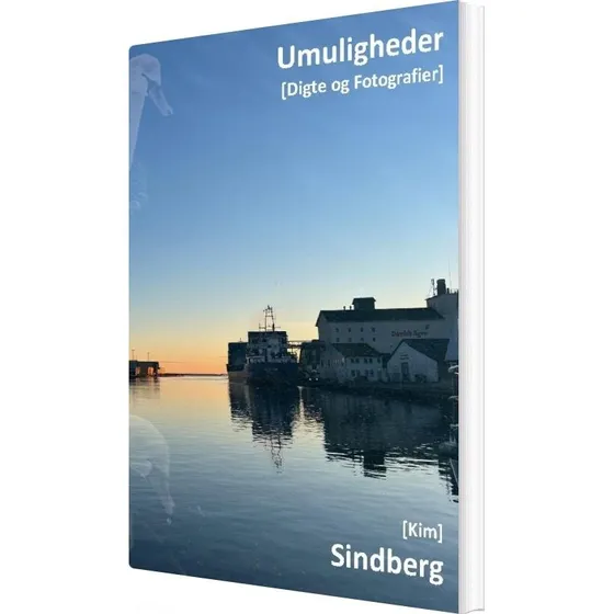 Umuligheder af Kim Sindberg - Digte og fotografier