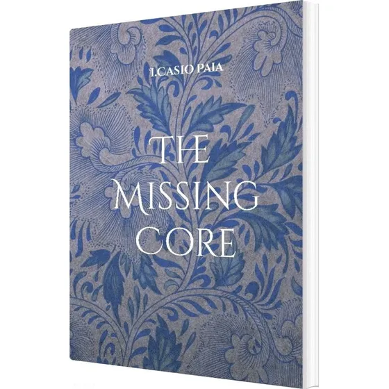 I.casio Paia - The Missing Core - Bog