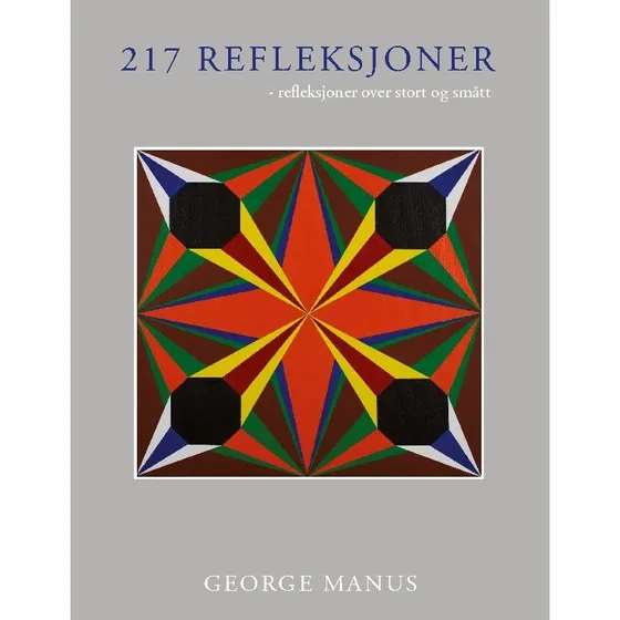 217 Refleksjoner - George Manus (Bog)