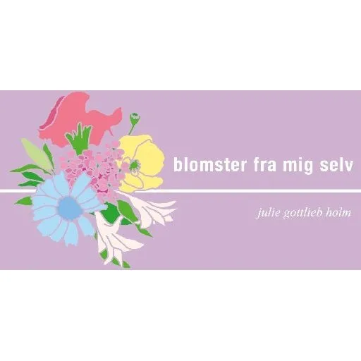 Blomster fra mig selv - Julie Gottlieb Holm