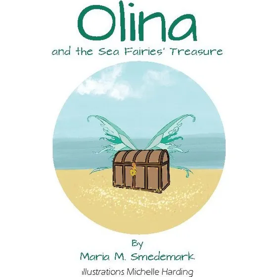 Olina and the Sea Fairies' Treasure - Maria Meng Smedemark