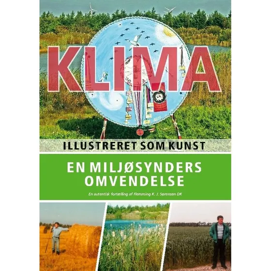 En Miljøsynders Omvendelse - Flemming K. J. Sørensen (Bog)