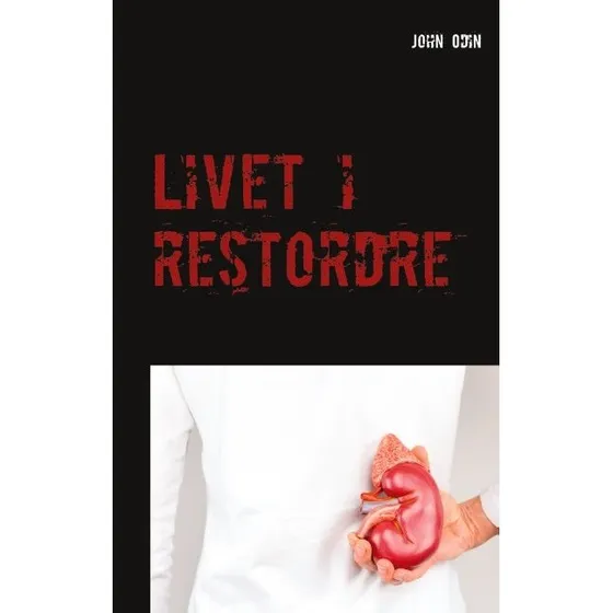 John Odin: Livet i restordre - Novellesamling
