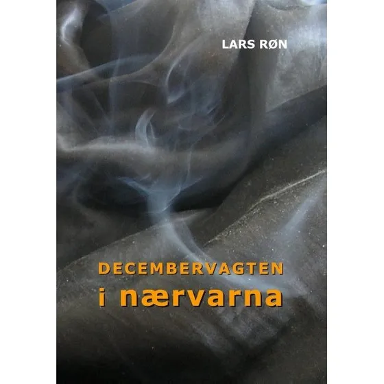 Decembervagten i Nærvarna af Lars Røn