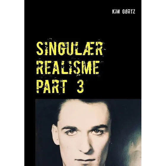 Singulær realisme part 3 - Kim Gørtz