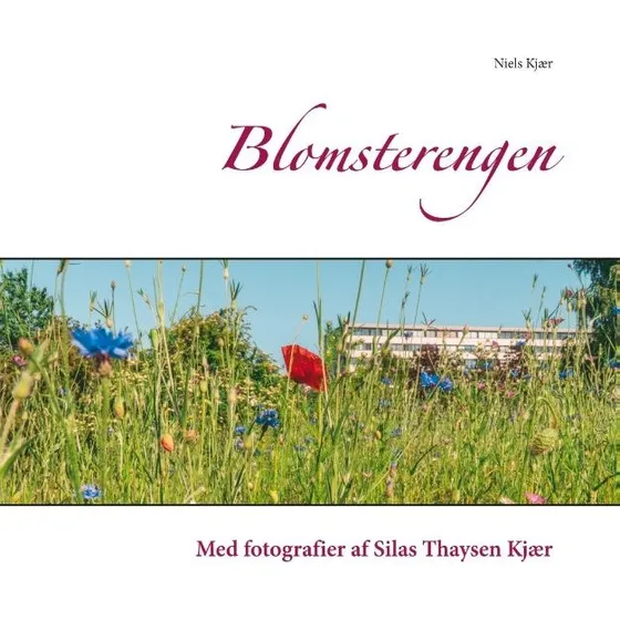 Blomsterengen af Niels Kjær - Natur og bynatur bog