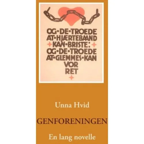 Genforeningen af Unna Hvid