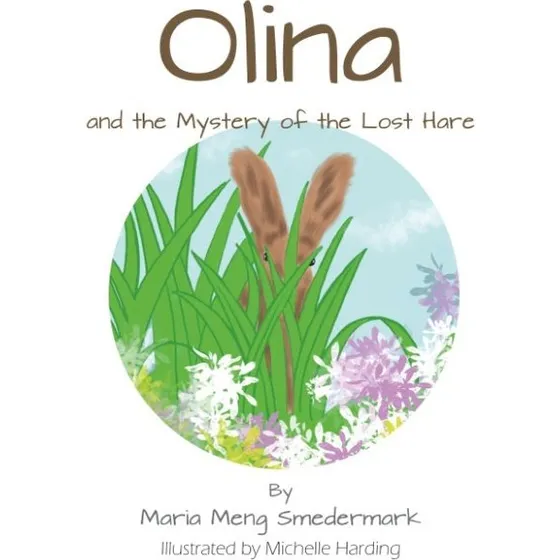 Olina and the Mystery of the Lost Hare - Maria Meng Smedemark
