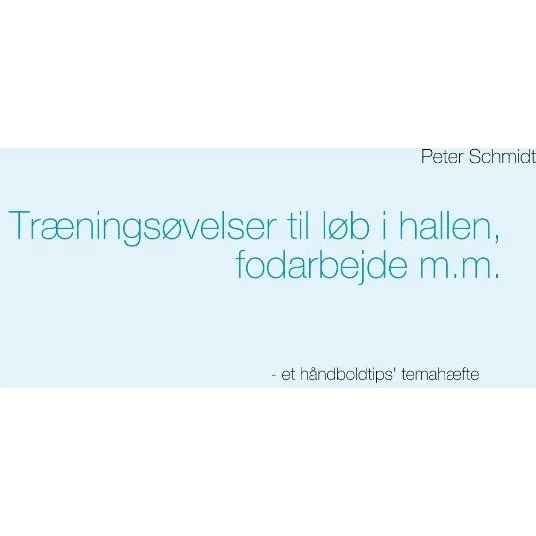 Håndboldtips: Træningsøvelser til løb i hallen og fodarbejde