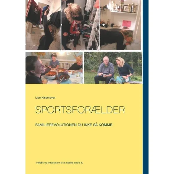 Sportsforælder af Lise Kissmeyer - Bog