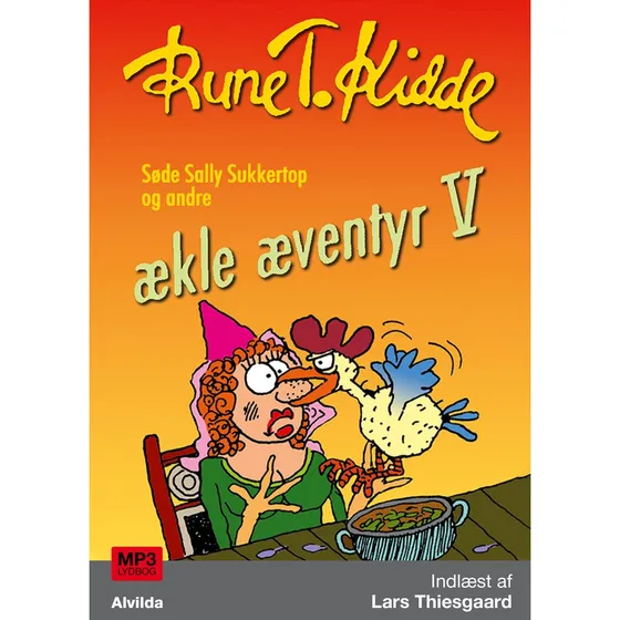 Søde Sally Sukkertop og andre ækle æventyr 5 - Rune T. Kidde
