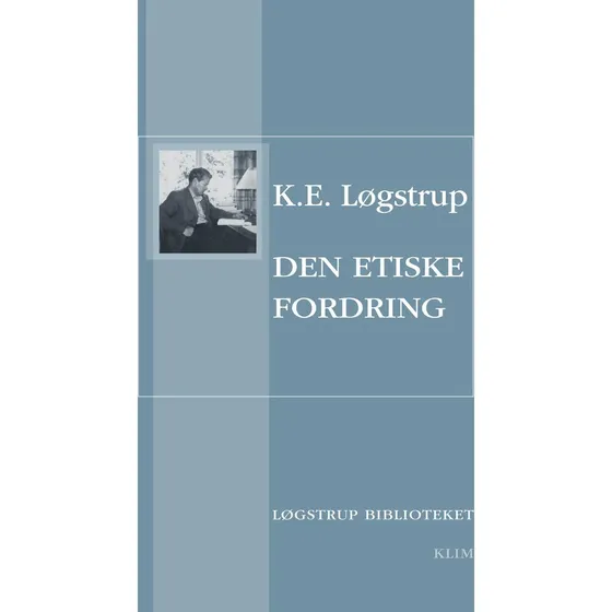 Den etiske fordring - K.E. Løgstrup