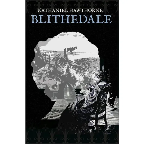 Blithedale af Nathaniel Hawthorne - Klim