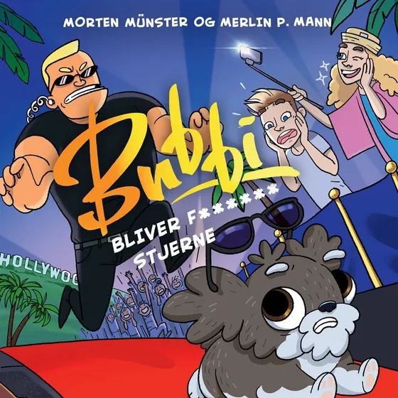 Bubbi bliver f****** stjerne - Merlin P. Mann & Morten Münster