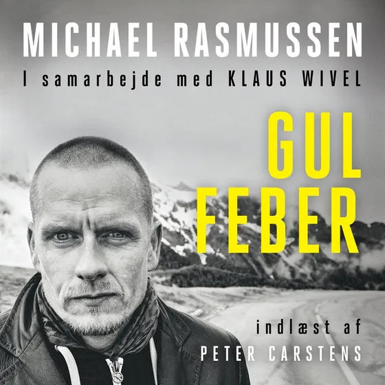 Gul Feber - Michael Rasmussen & Klaus Wivel (Lydbog)