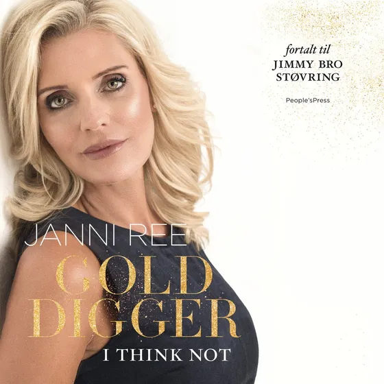 Golddigger - I think not: Janni Ree og Jimmy Bro Støvring (Lydbog)