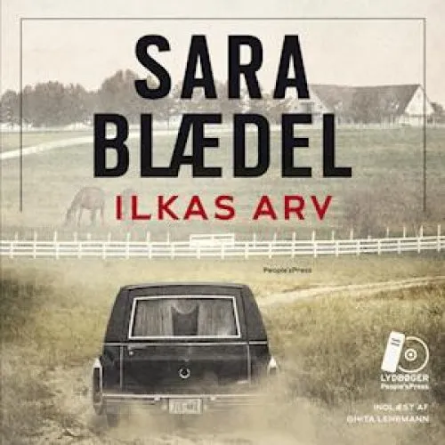 Sara Blaedel: Ilkas arv - Lydbog