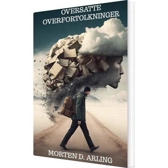 Morten D. Arling: Oversatte Overfortolkninger - Bog